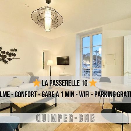 Le Passerelle 1G - Confort - Wifi - Centre Ville A Pied Quimper Exterior photo